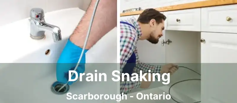  Drain Snaking Scarborough - Ontario
