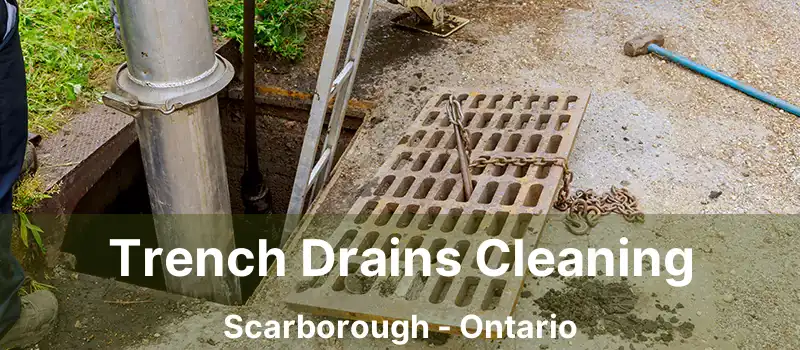  Trench Drains Cleaning Scarborough - Ontario